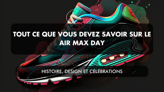 bannière blog Work Progress tout ce que vous devez savoir sur le Air Max Day