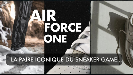 bannière blog Work Progress "Nike Air Force One-la paire iconique du sneaker game"